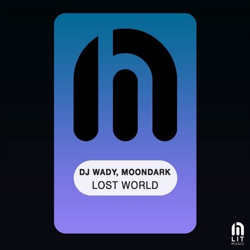 DJ Wady, MoonDark - Lost World [LIT052]